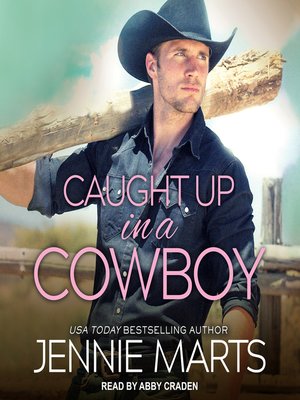 cover image of Caught Up in a Cowboy